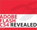 Adobe Flash CS4 Revealed, Softcover