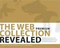 The WEB Collection Revealed Premium Edition: Adobe Dreamweaver CS4, Adobe Flash CS4, and Adobe Photoshop CS4