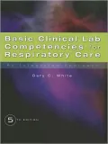 Basic Clinical Lab Competencies for Respiratory Care: An Integrated Approach