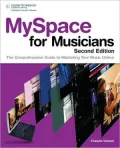 MySpace for Musicians: The Comprehensive Guide to Marketing Your Music