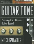 Guitar Tone: Pursuing the Ultimate Guitar Sound