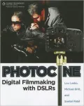Photocine: Digital Filmmaking with DSLRs