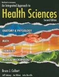 Workbook for Colbert/ Ankney/ Wilson/ Havrilla’s an Integrated Approach to Health Sciences