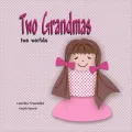 Two Grandmas, Two Worlds