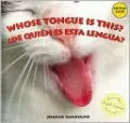 Whose Tongue Is This?: De Quién Es Esta Lengua?