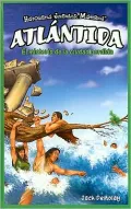 Atlantida: El Misterio de la Ciudad Perdida = Atlantis