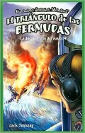 El Triangulo de las Bermudas: La Desaparicion del Vuelo 19 = Bermuda Triangle