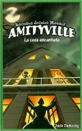 Amitiville: La Casa Encantada = Ghosts in Amityville