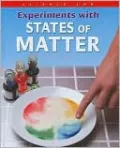 Experiments with States of Matter