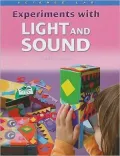 Experiments with Light and Sound