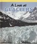 A Look at Glaciers (Science Kaleidoscope)