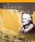 The Louisiana Purchase (American History Milestones)