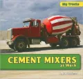 Cement Mixers at Work