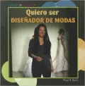 Quiero ser disenador de modas (I Want to Be a Fashion Designer)