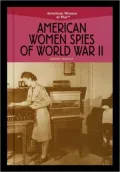 American Women Spies Of World War Ii