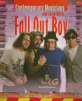 Fallout Boy (Contemporary Musicians and Their Music)