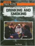 Know the Facts About Drinking and Smoking