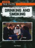 Know the Facts About Drinking and Smoking