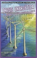 Crisis energetica: El futuro de los combustibles fosiles (Energy Crisis: The Future of Fossil Fuels)