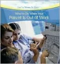 What to Do When Your Parent Is Out of Work