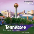 Tennessee: The Volunteer State