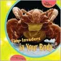 Tiny Invaders in Your Body