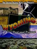 Wyoming: Past and Present