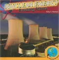 Nuclear Energy: Amazing Atoms
