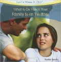 What to Do When Your Family Is on Welfare