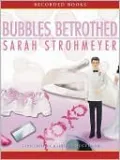 Bubbles Betrothed (Bubbles Yablonsky Series #5)