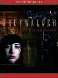 Greywalker (Greywalker Series #1)