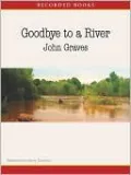 Goodbye to a River: A Narrative