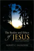 The Reality And Ethics Of Jesus