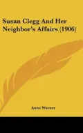 Susan Clegg and Her Neighbor’s Affairs