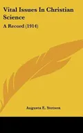 Vital Issues in Christian Science: A Record (1914)
