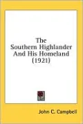 Southern Highlander and His Homeland