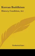 Korean Buddhism: History, Condition, Art