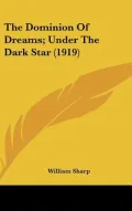 The Dominion of Dreams: under the Dark Star