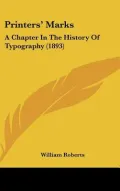 Printers' Marks: A Chapter in the History of Typography (1893)