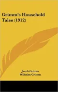 Grimm's Household Tales (1912)