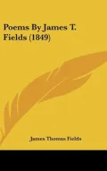 Poems by James T. Fields (1849)