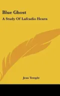 Blue Ghost: A Study of Lafcadio Hearn