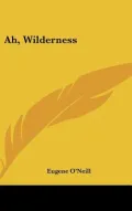 Ah, Wilderness