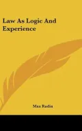 Law As Logic and Experience