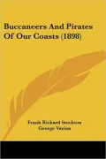 Buccaneers and Pirates of Our Coasts (1898)