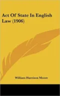 Act of State in English Law (1906)