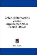Colonel Starbottle's Client
