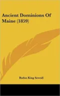Ancient Dominions of Maine (1859)