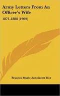 Army Letters from an Officer's Wife: 1871-1888 (1909)