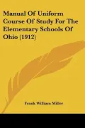 Manual of Uniform Course of Study for the Elementary Schools of Ohio